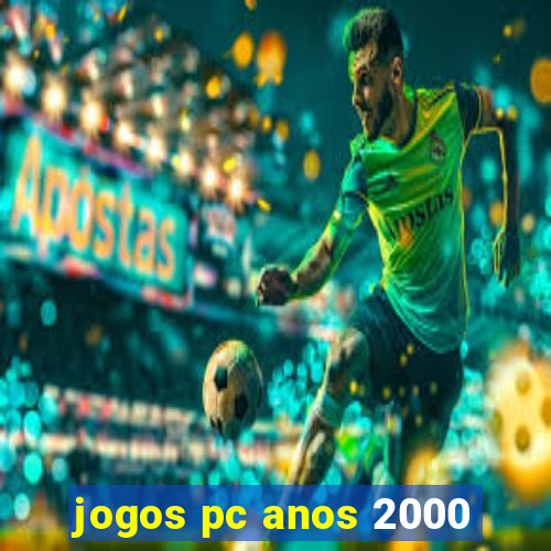 jogos pc anos 2000